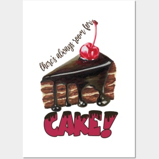 There's always room for cake! Posters and Art